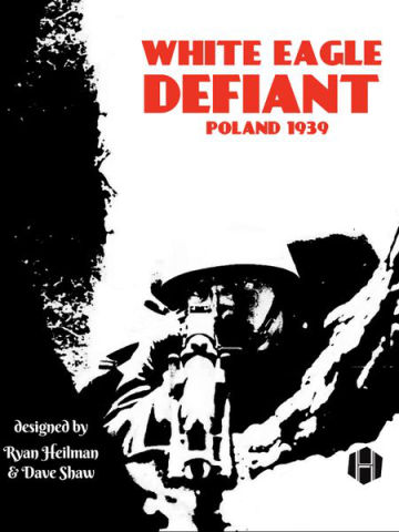 White Eagle Defiant: Poland 1939