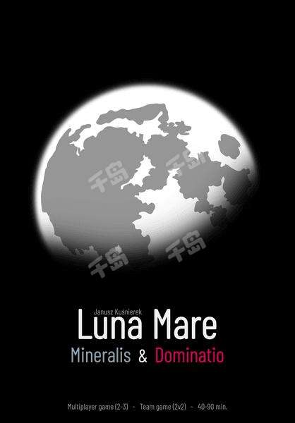 Luna Mare: Mineralis & Dominatio