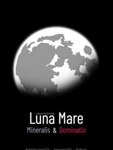 Luna Mare: Mineralis & Dominatio